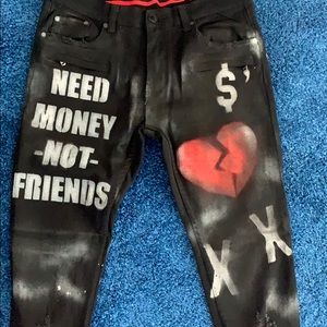 Need money not friends jeans